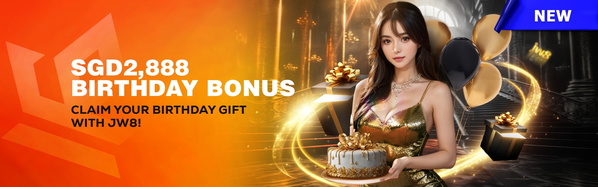 Claim your SGD2,888 Birthday Bonus Gift with JW8